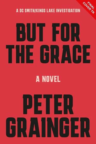 But for the Grace: A Novel