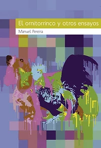El ornitorrinco y otros ensayos