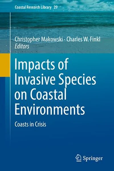 Impacts Of Invasive Species On Coastal Environments: Coasts Crisis