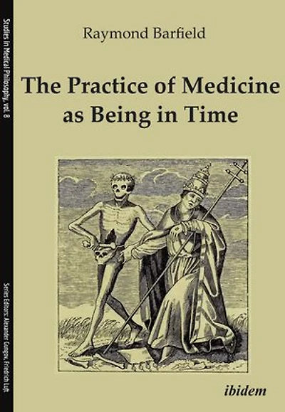 The Practice of Medicine as Being Time