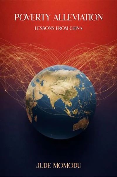 Poverty Alleviation: Lessons from China