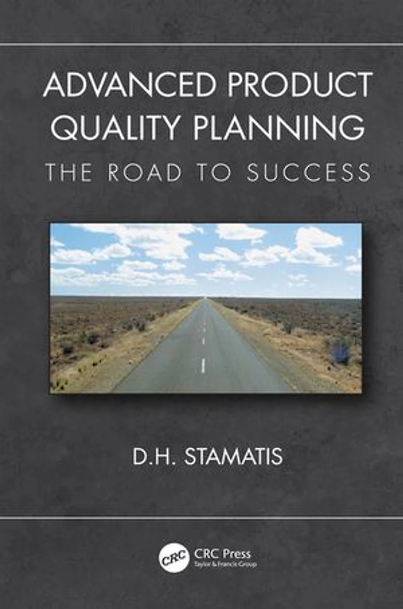 Advanced Product Quality Planning: The Road to Success