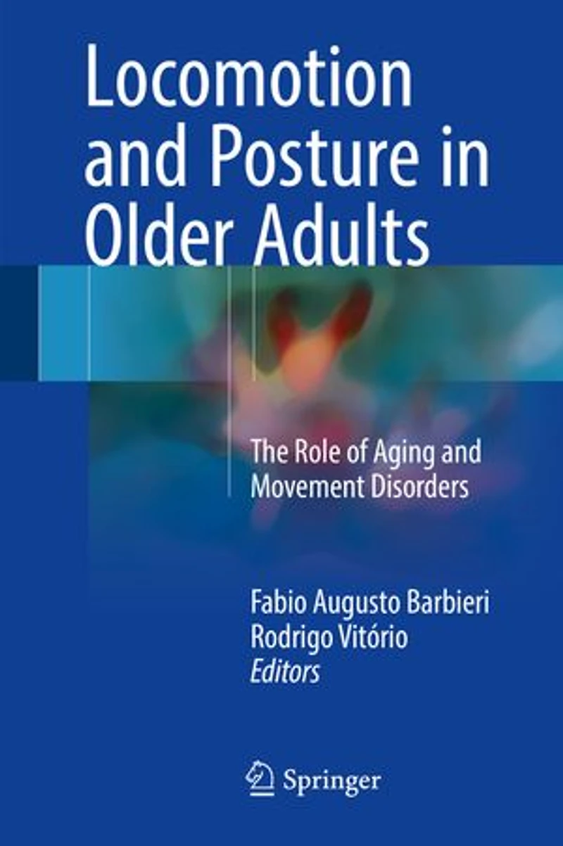 Locomotion and Posture Older Adults: The Role of Aging Movement Disorders