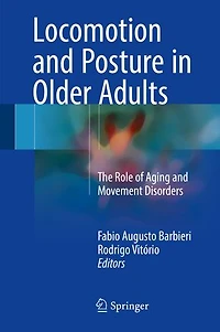 Locomotion and Posture Older Adults: The Role of Aging Movement Disorders