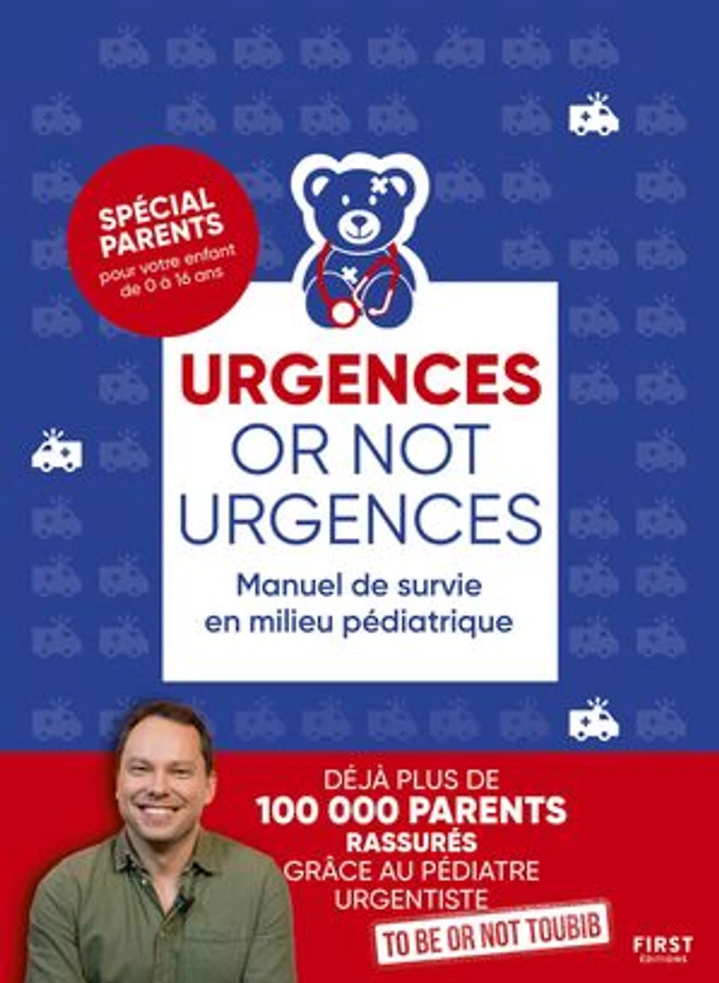 Urgences or not urgences: manuel de survie en milieu pédiatrique