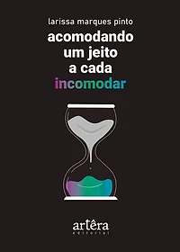 Acomodando um Jeito a Cada Incomodar