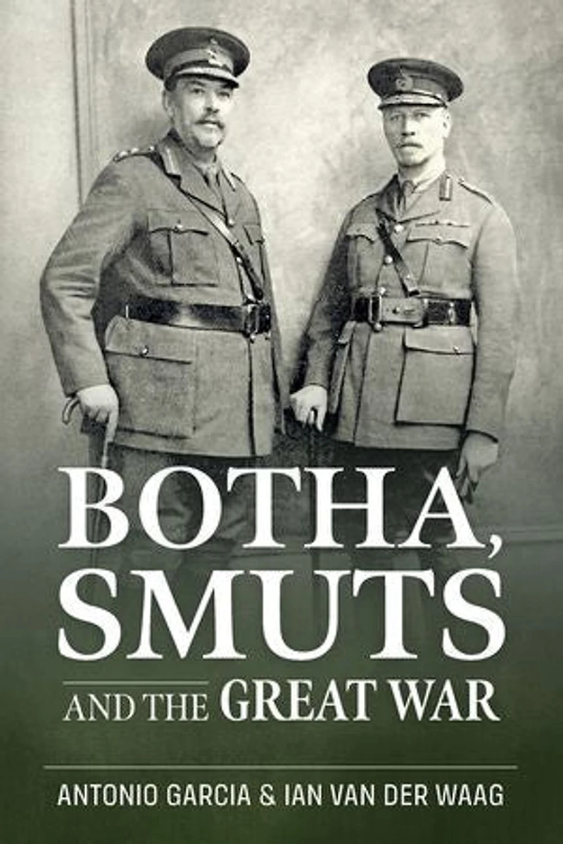 Botha, Smuts and the Great War