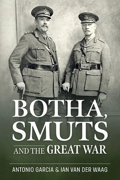 Botha, Smuts and the Great War