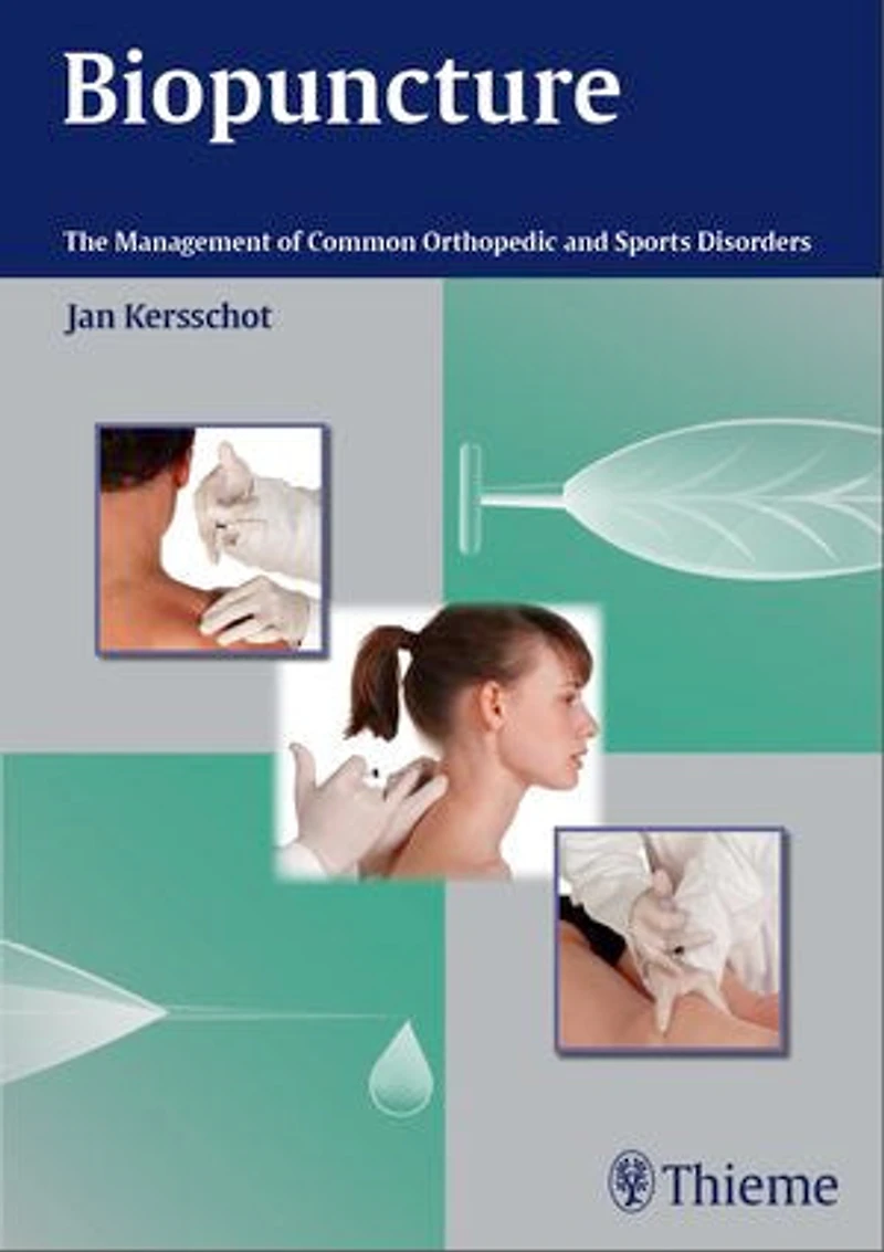 Biopuncture: The Management Of Common Orthopedic And Sports Disorders