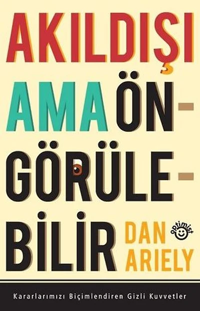 Akıldışı Ama Öngörülebilir