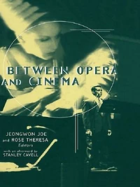 Between Opera And Cinema