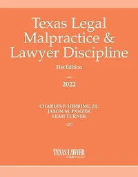 Texas Legal Malpractice & Lawyer Discipline 2022