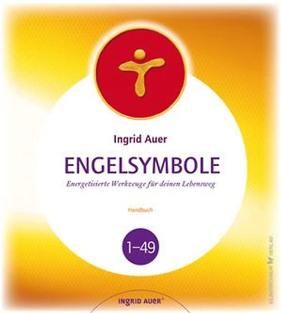 Engelsymbole – Handbuch: Energetisierte Werkzeuge für deinen Lebensweg