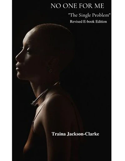 NO ONE FOR ME (E-Book, second edition): The Single Problem