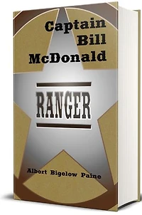 Captain Bill McDonald (Illustrated): Texas Ranger