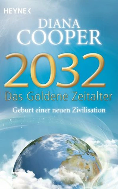 2032 - Das Goldene Zeitalter: Geburt einer neuen Zivilisation