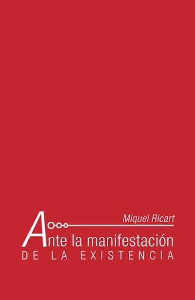 Ante la manifestación de existencia