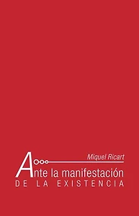 Ante la manifestación de existencia