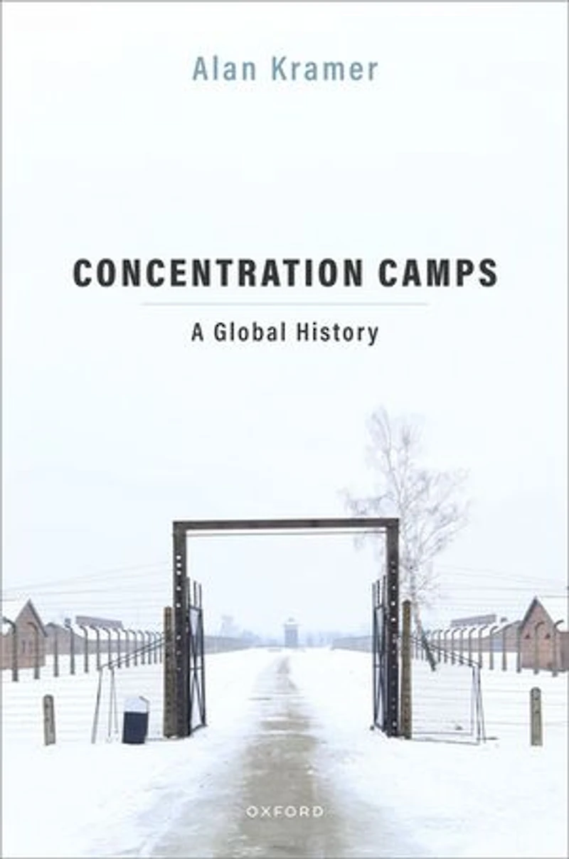 Concentration Camps: A Global History