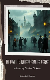 The Complete Novels of Charles Dickens