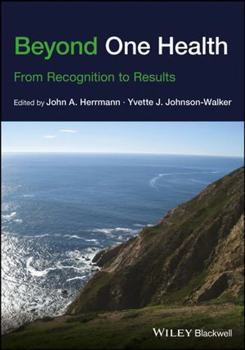 Beyond One Health: From Recognition to Results