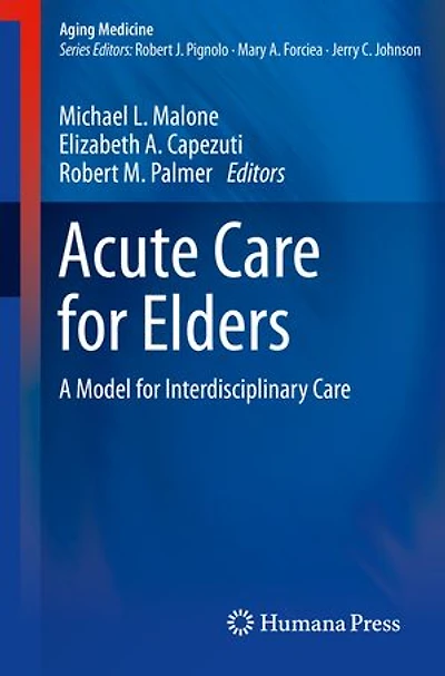 Acute Care for Elders: A Model Interdisciplinary