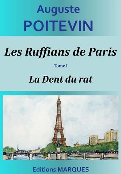 Les Ruffians de Paris - Tome I - La Dent du rat