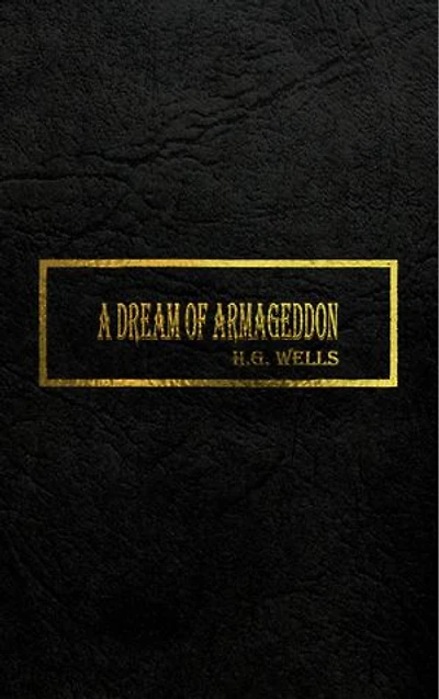 A DREAM OF ARMAGEDDON