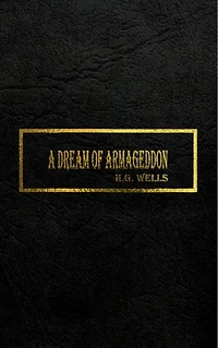 A DREAM OF ARMAGEDDON