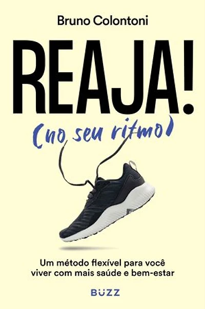 Reaja! (No seu ritmo): Um método flexível para você viver com mais saúde e bem-estar