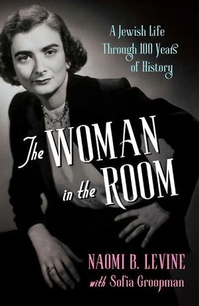 the Woman Room: A Jewish Life Through 100 Years of History