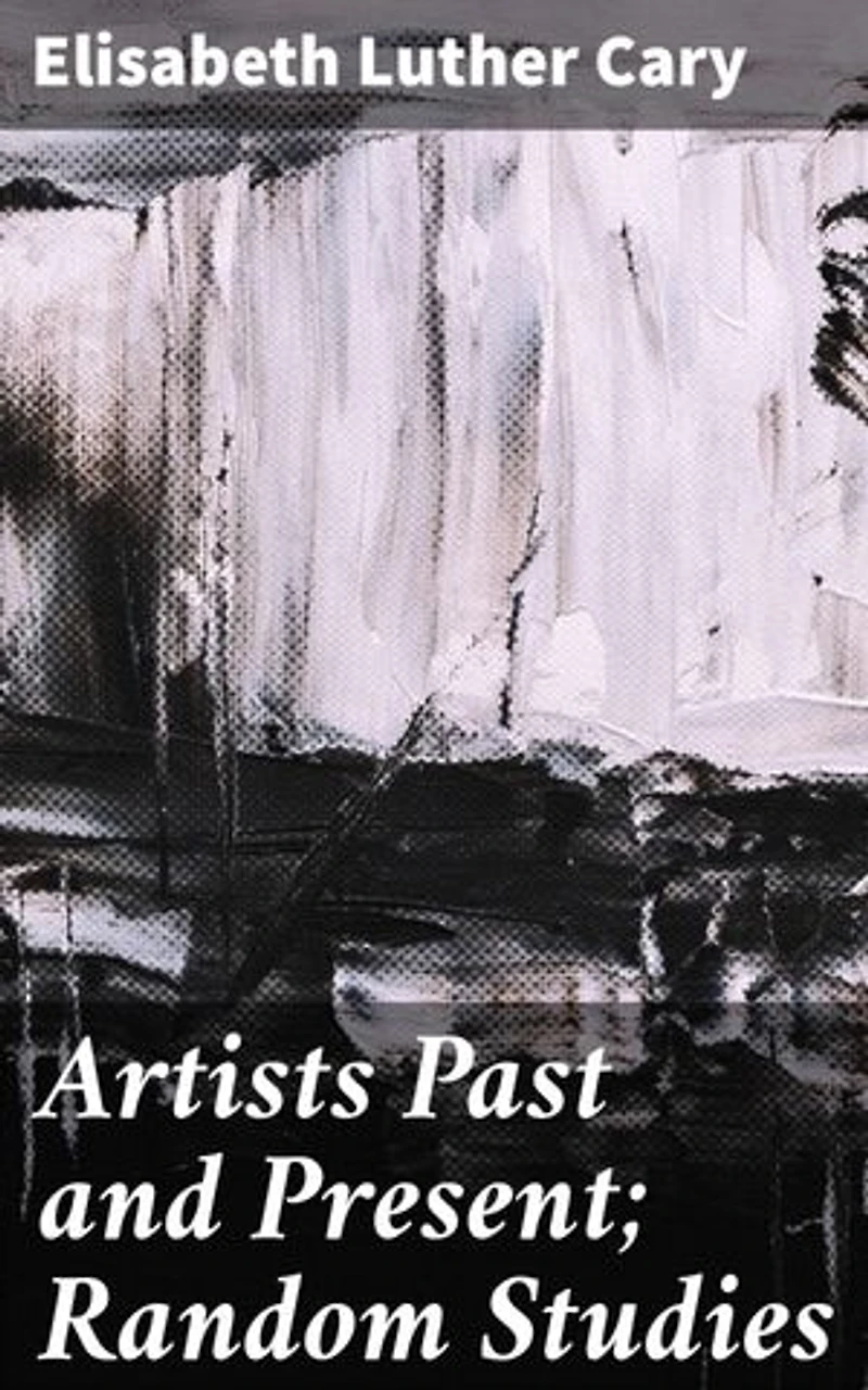 Artists Past and Present; Random Studies: Exploring Creative Minds: A Journey Through Art History