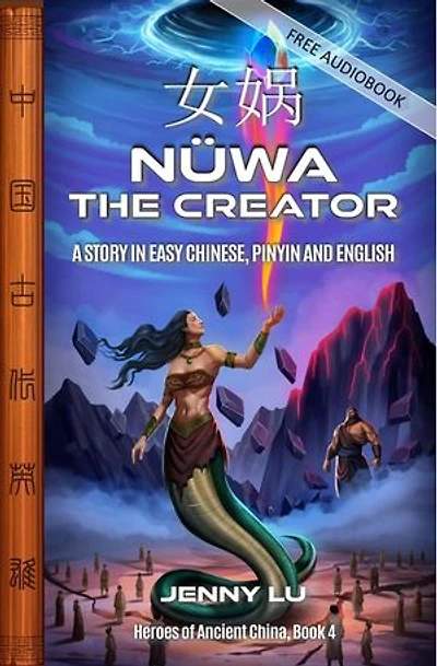 Nüwa the Creator: Heroes of Ancient China, #4