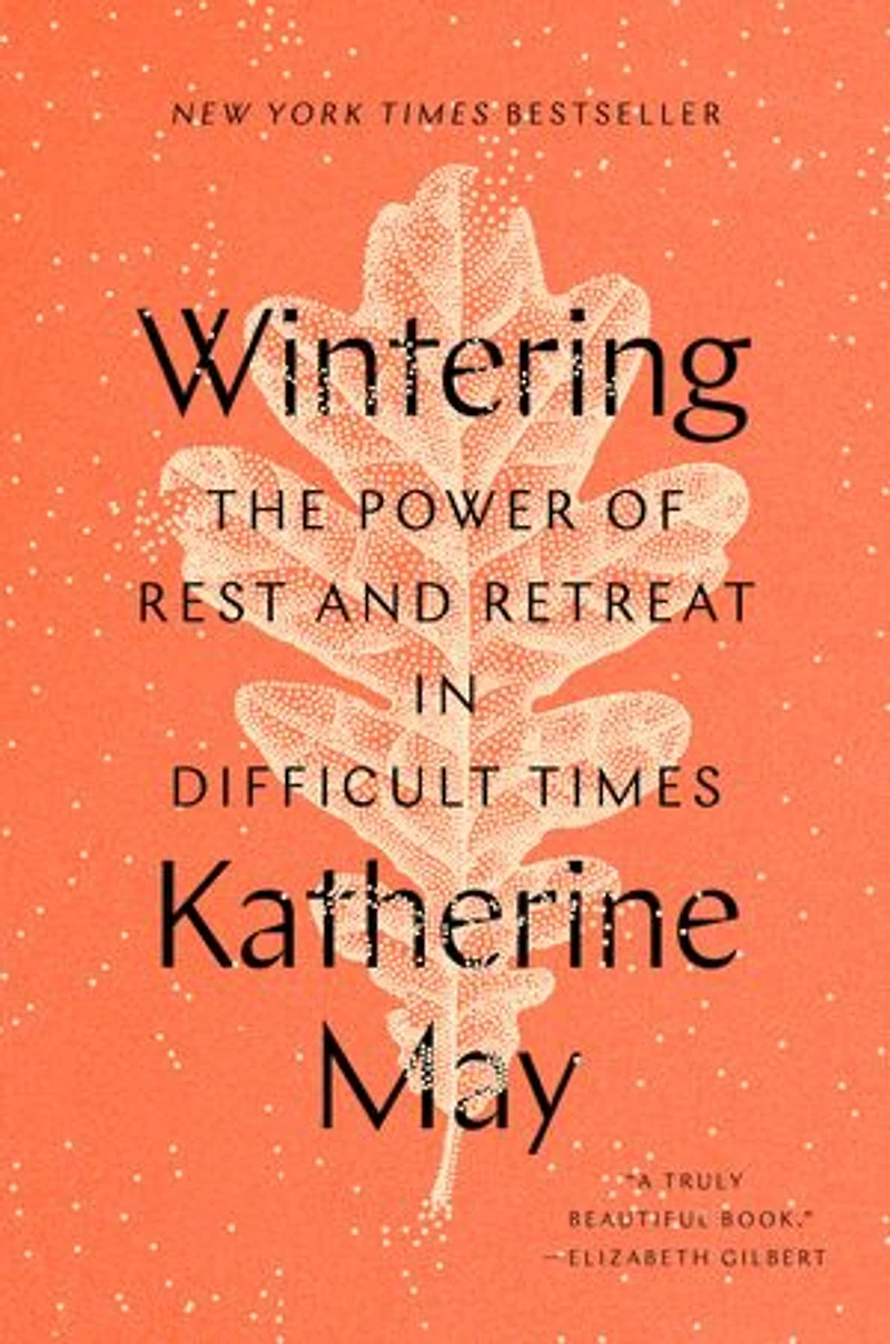 Wintering: The Power Of Rest And Retreat Difficult Times
