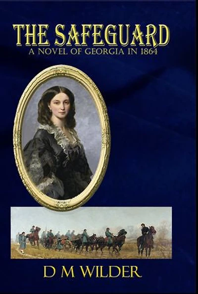 The Safeguard: A Novel of Georgia 1864