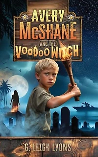 Avery Mcshane and the Voodoo Witch