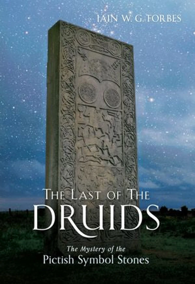 the Last of Druids: Mystery Pictish Symbol Stones