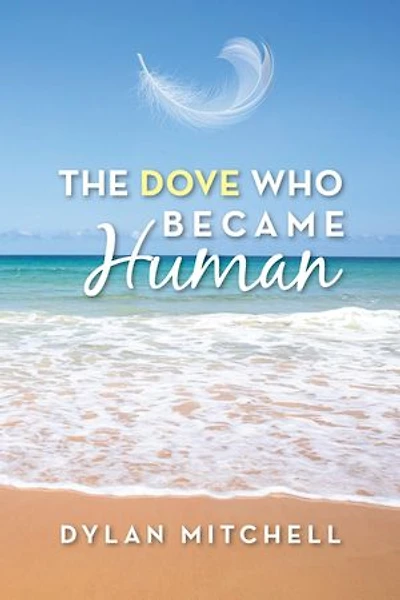 The Dove Who Became Human