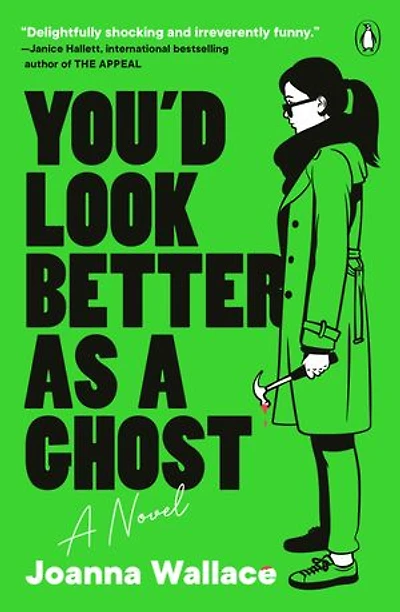 You'd Look Better as A Ghost: Novel