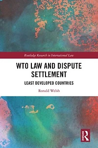 WTO Law and Dispute Settlement: Least Developed Countries