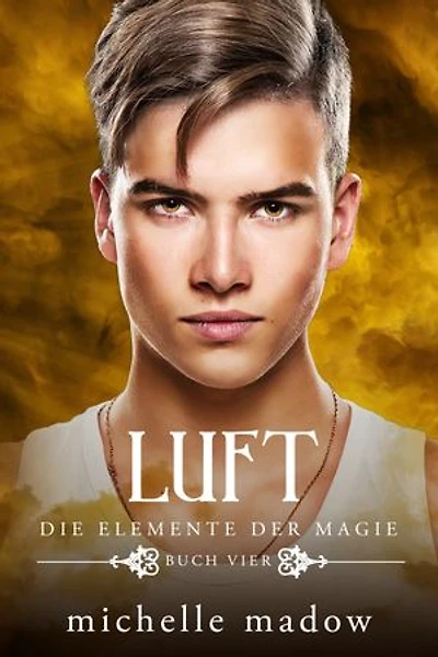 Luft - Die Elemente der Magie 4: Der Fantasy Bestseller