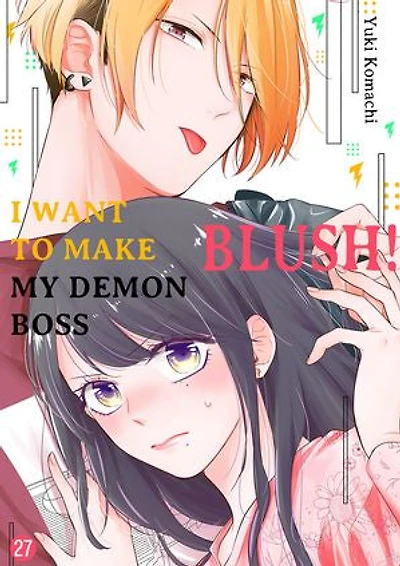 I Want to Make My Demon Boss Blush!: Volume