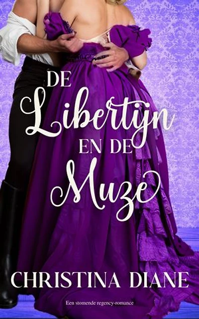 De Libertijn en de Muze: Een stomende regency-romance