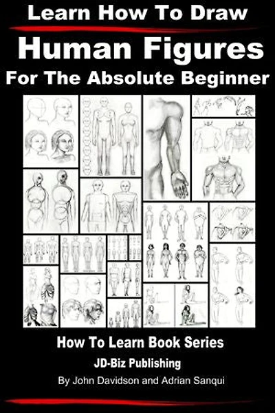 Learn How to Draw Human Figures - For the Absolute Beginner: Learn to Draw, #8