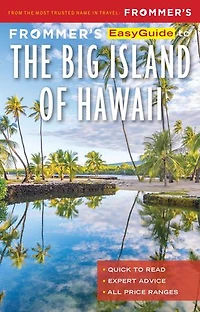 Frommer’s EasyGuide to the Big Island of Hawaii