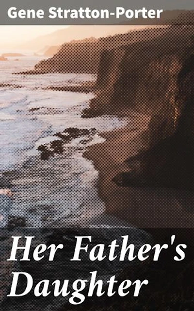 Her Father's Daughter: Navigating Love, Family, and Tradition in Early 20th-Century America