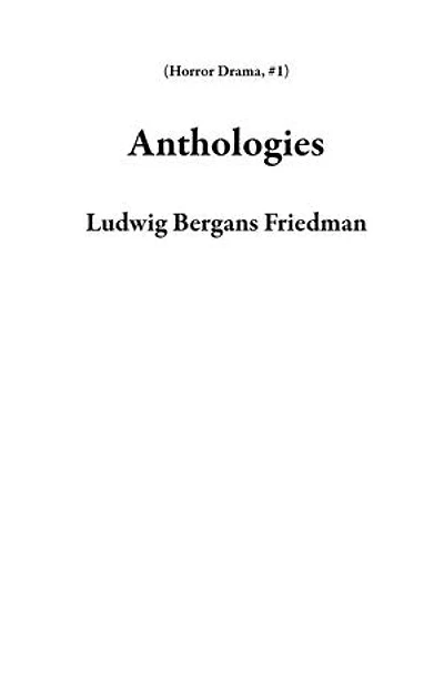 Anthologies: Horror Drama, #1