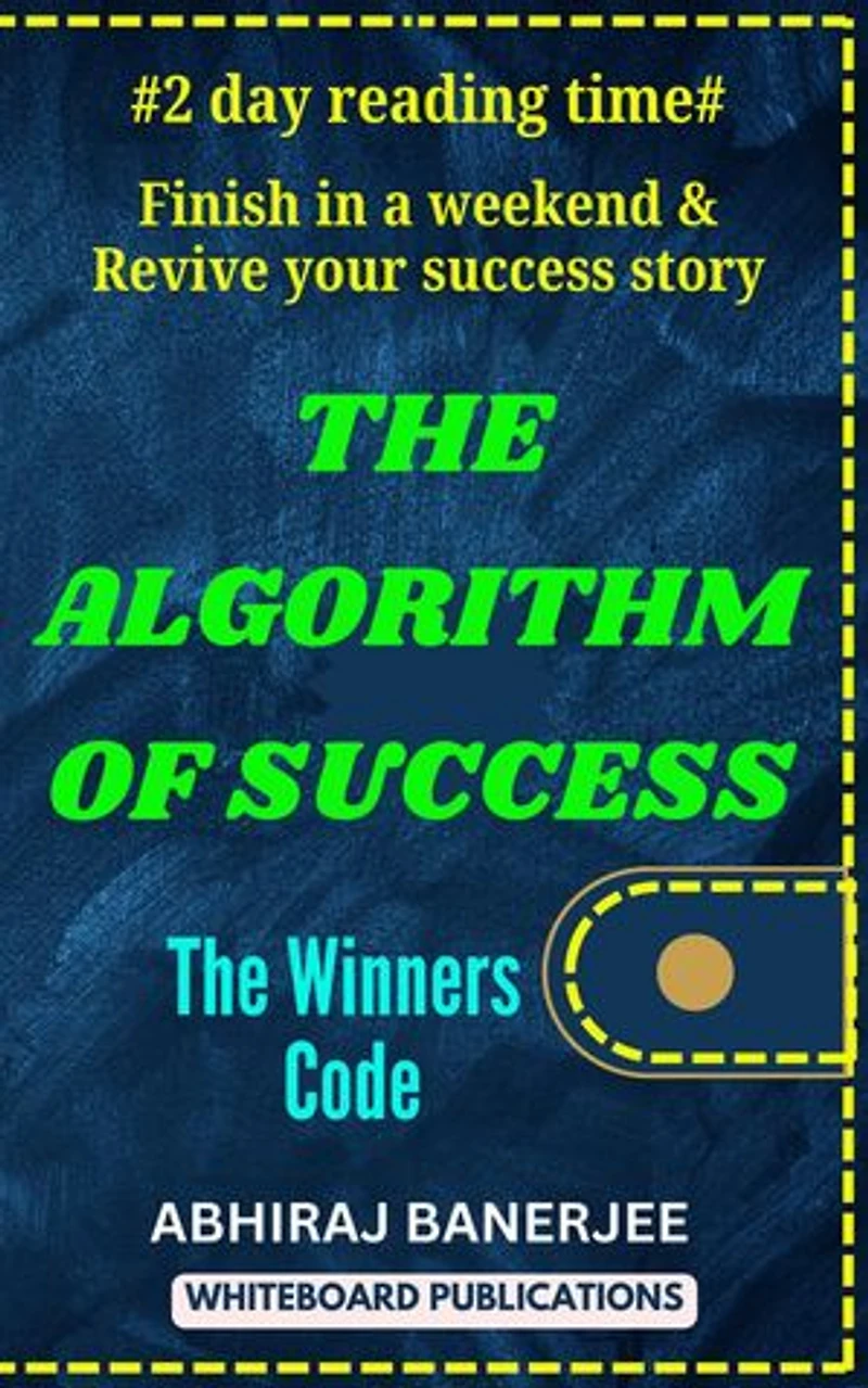The Algorithm of Success: Road to Success, #1