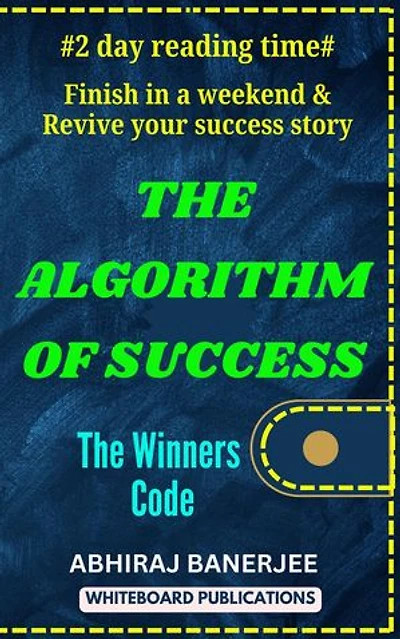The Algorithm of Success: Road to Success, #1