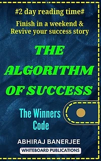 The Algorithm of Success: Road to Success, #1